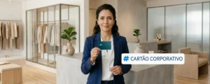 cartão corporativo para lojas e filiais